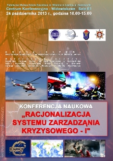 Racjonalizacja systemu zarządzania kryzysowego Racjonalizacja systemu zarządzania kryzysowego